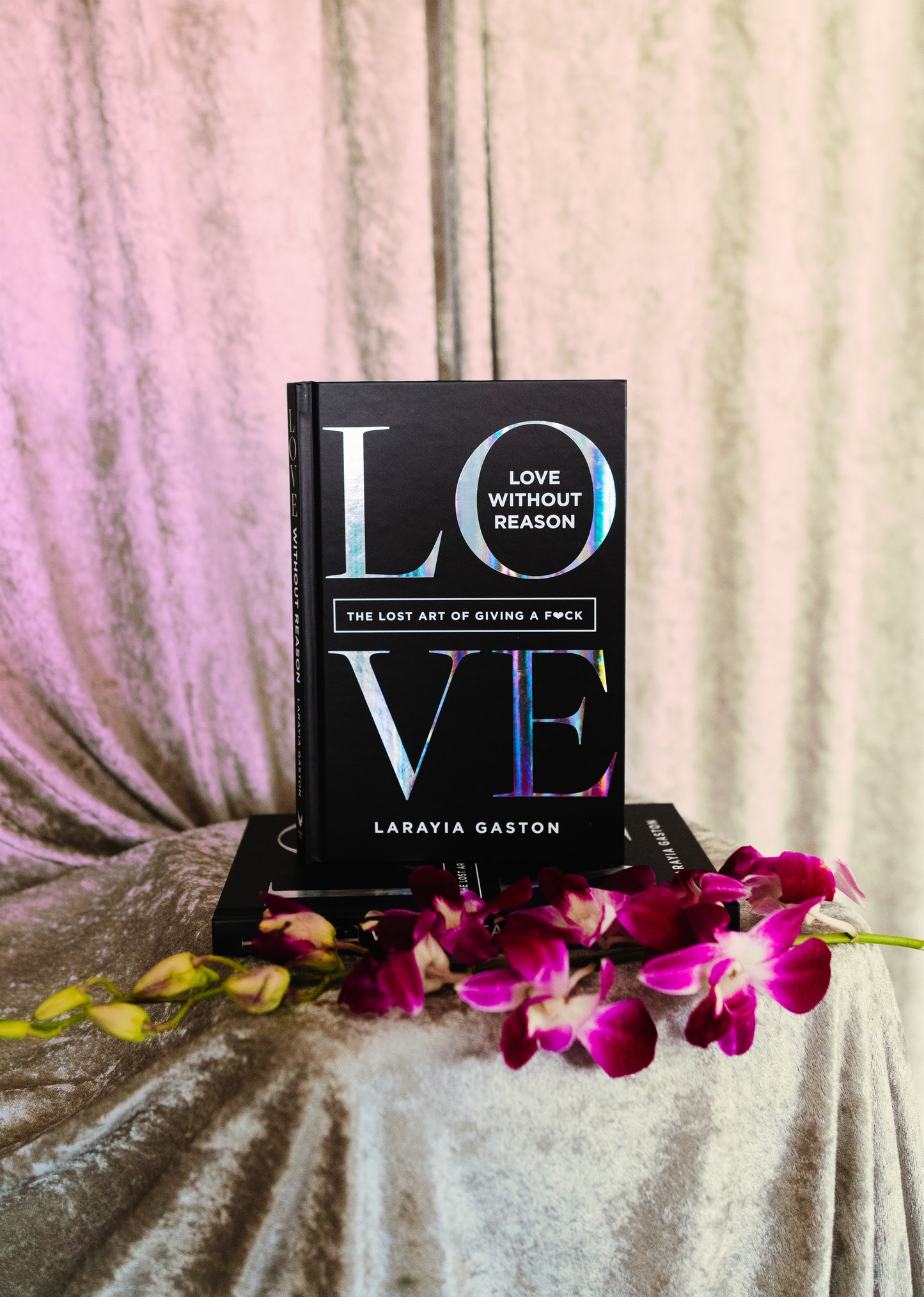 Love Without Reason: The Lost Art of Giving a F*CK