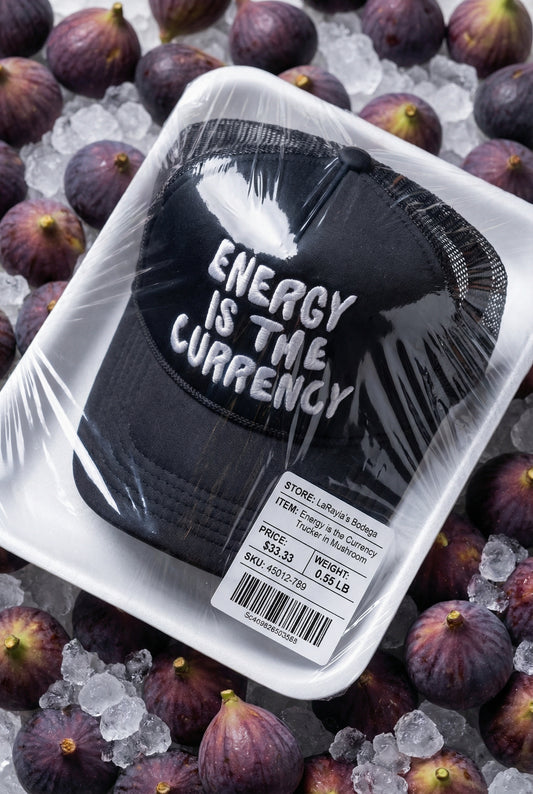 Energy is the Currency Trucker Hat